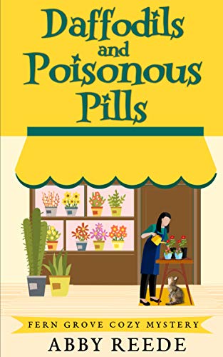 Cozy Mystery – Daffodils and Poisonous Pills