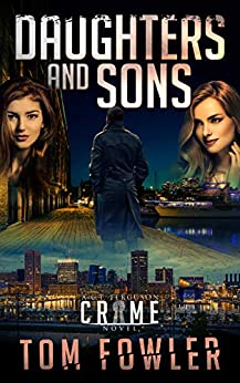 Crime Mystery – Daughters and Sons