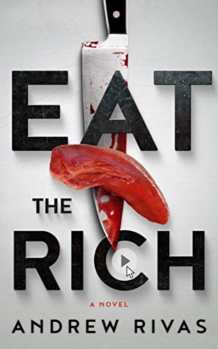 Crime Thriller – Eat The Rich