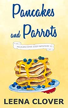 Cozy Mystery – Pancakes and Parrots