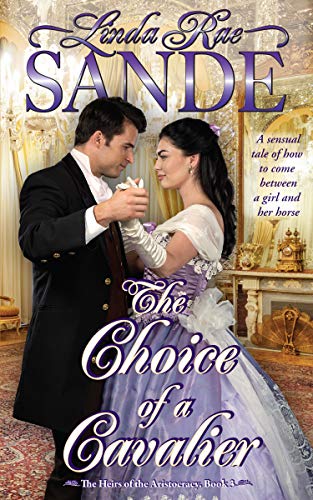 Historical Romance – The Choice of a Cavalier