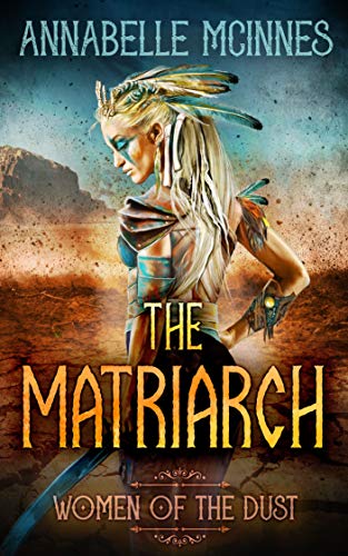Dystopian Romance – The Matriarch