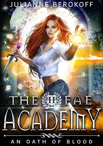Paranormal Fantasy – The Fae Academy 2: An Oath of Blood