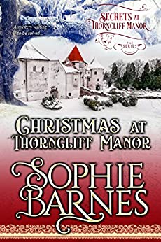 Regency Romance – Christmas At Thorncliff Manor