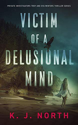 Mystery / Suspense – Victim of a Delusional Mind