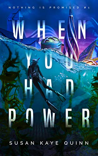 Sci-fi Thriller – When You Had Power
