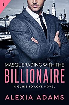 Contemporary Romance – Masquerading with the Billionaire