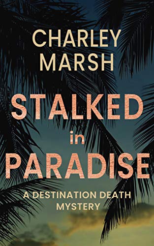 Women’s Mystery – Stalked in Paradise