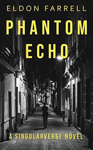 Sci-fi Thriller-  Phantom Echo