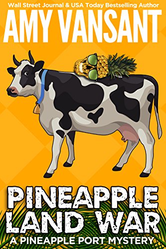 Cozy Mystery – Pineapple Land War