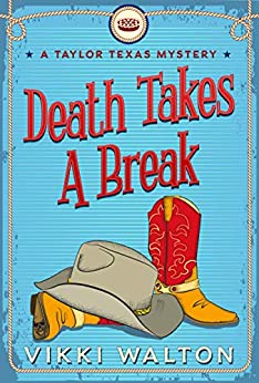 Cozy Mystery – Death Takes A Break