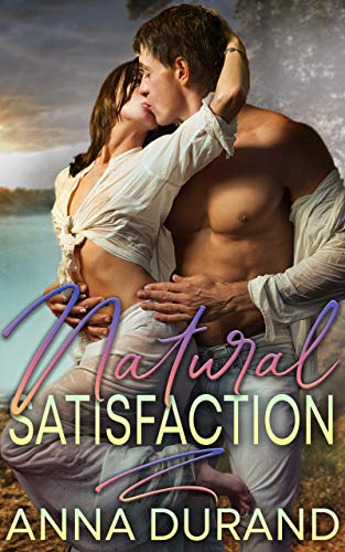 Contemporary Romance – Natural Satisfaction