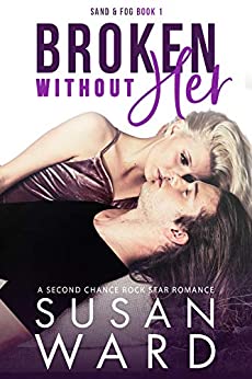 Rockstar Romance – Broken Without Her
