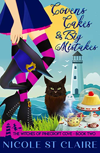 Cozy Mystery – Covens, Cakes, and Big Mistakes By Nicole St. Claire