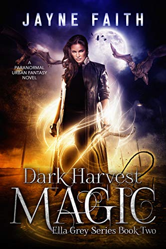 Urban Fantasy – Dark Harvest Magic By Jayne Faith