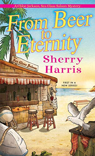 Cozy Mystery –  From Beer to Eternity By Sherry Harris