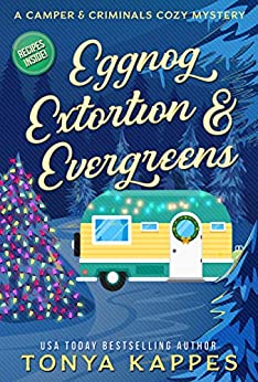 Cozy Mystery – Eggnog, Extortion, and Evergreens