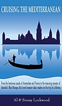 Travel Memoir – Cruising the Mediterranean