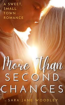 Small Town Romance – More Than Second Chances