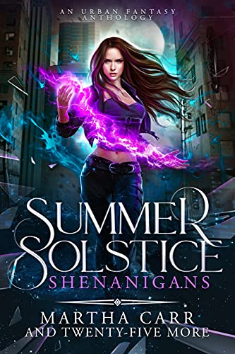 Urban Fantasy – Summer Solstice Shenanigans