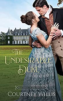 Regency Romance – The Undesirable Duke