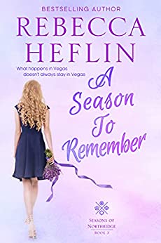Contemporary Romance – A Season to Remember by Rebecca Heflin