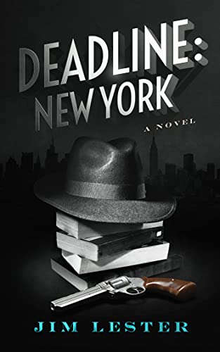 Deadline: New York by Jim Lester