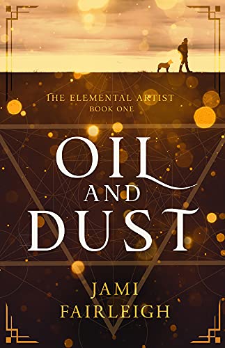 Fantasy – Oil and Dust by Jami Fairleigh