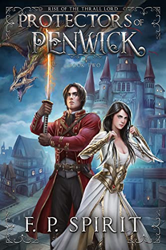 Fantasy – Protectors of Penwick by F. P. Spirit