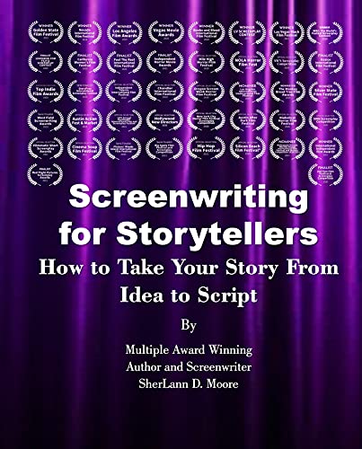 Writing / Self-Help – Screenwriting for Storytellers by SherLann D. Moore