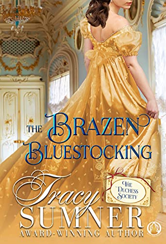 Regency Romance – The Brazen Bluestocking By Tracy Sumner