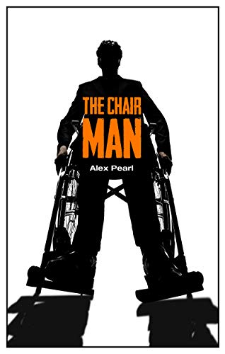 Thriller – The Chair Man by Alex Pearl