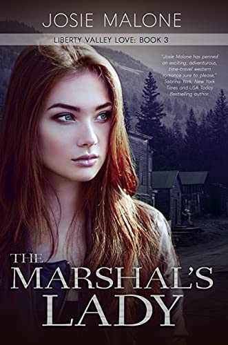 Time Travel Western Romance – The Marshal’s Lady by Josie Malone