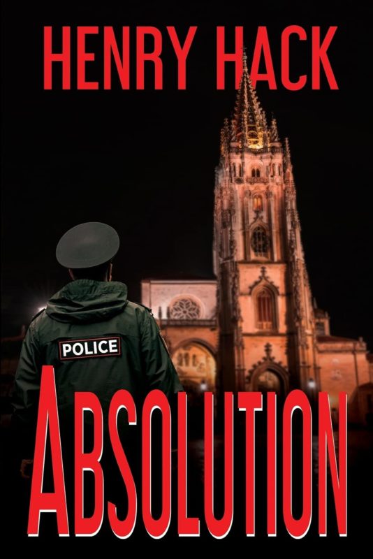 Mystery, Thriller – Absolution by Henry Hack