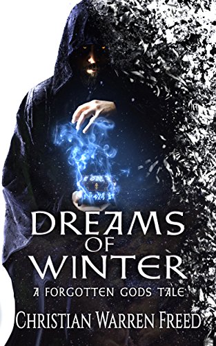 Sci-Fi & Fantasy – Dreams of Winter by Christian W. Freed