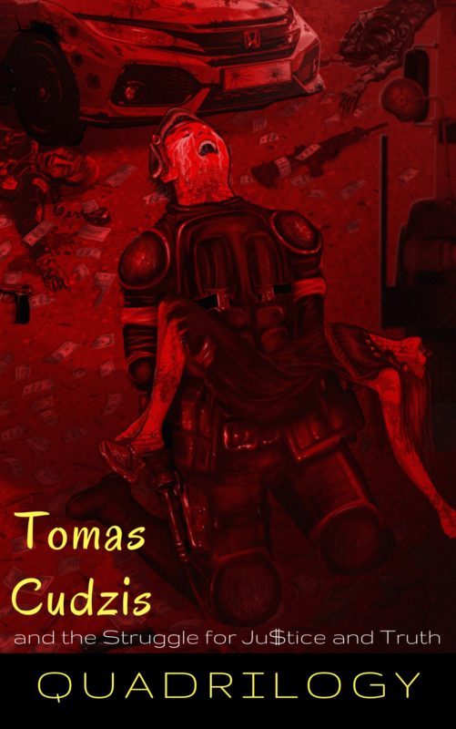 Psychological Thriller – Tomas Cudzis and the Struggle for Justice and Truth: Quadrilogy
