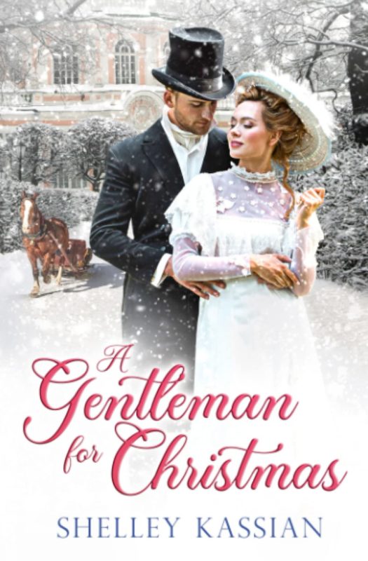 Holiday Romance – A Gentleman for Christmas by Shelley Kassian