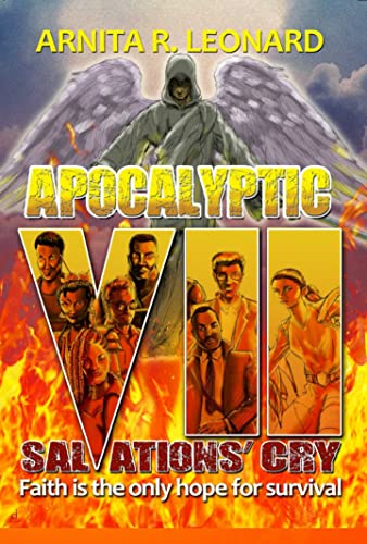 Christian Fiction, Drama – Apocalyptic 7: Salvations’ Cry by Arnita R. Leonard