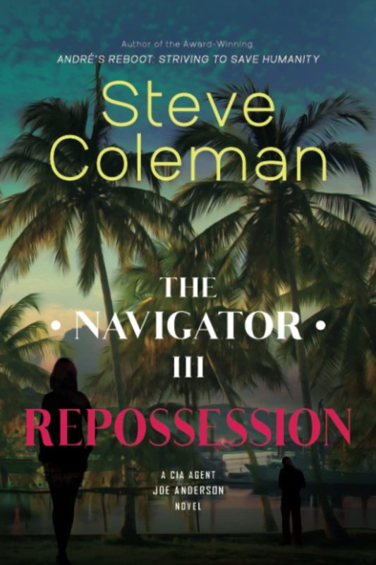 Action / Adventure – The Navigator III: Repossession by Steve Coleman