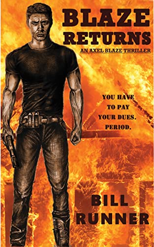 Action Thriller – Blaze Returns by Bill Runner