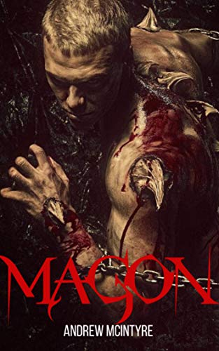 Dark Sci-fi Fantasy – MAGON By Andrew McIntyre