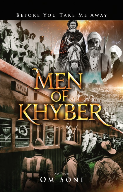Historical Fiction – Men of Khyber By Om Soni