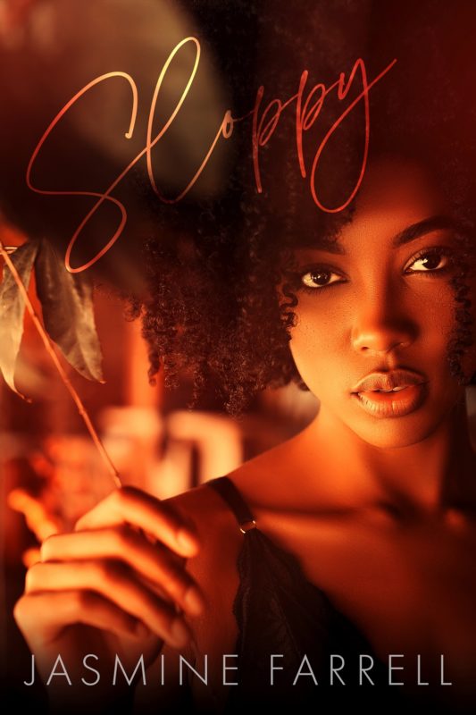 Sloppy by Jasmine Farrell