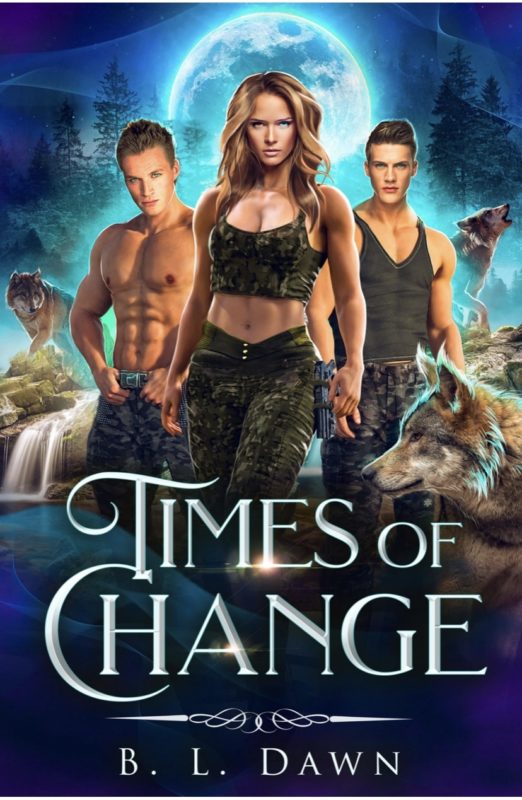 Times of Change Book 1 By B. L. Dawn