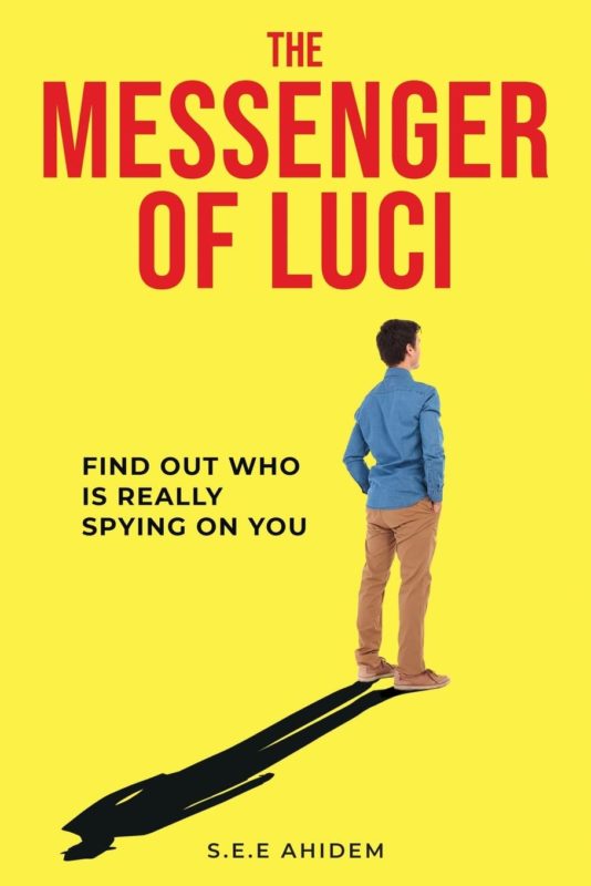 The Messenger of Luci By S.E.E Ahidem