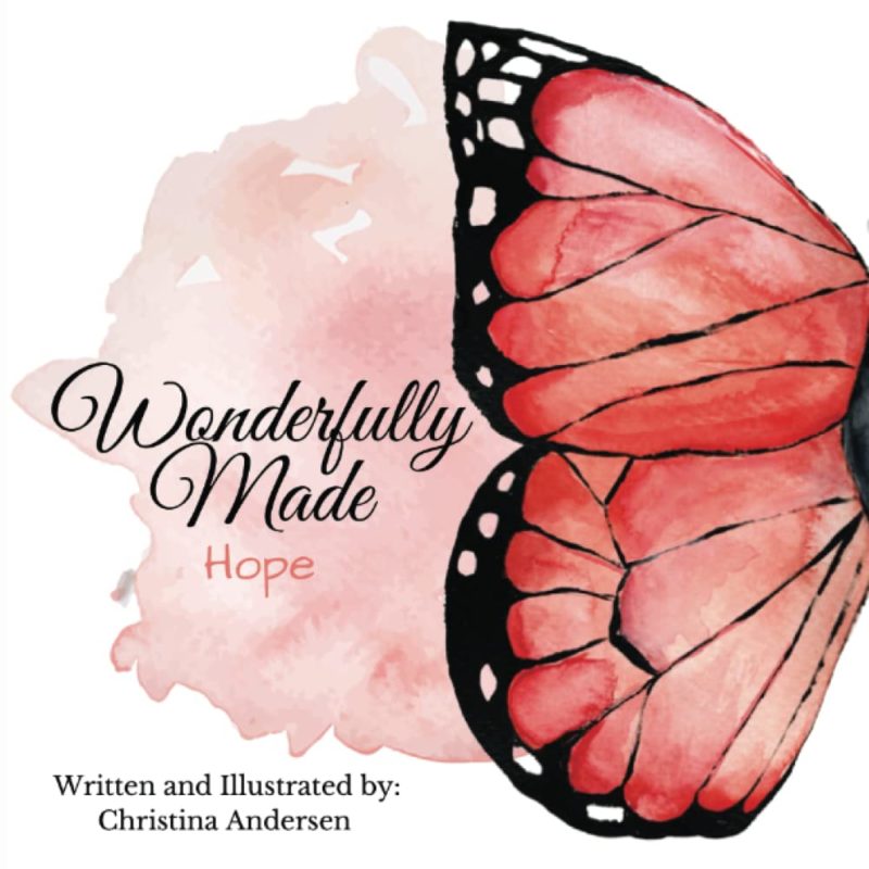 Wonderfully Made: Hope By Christina Andersen