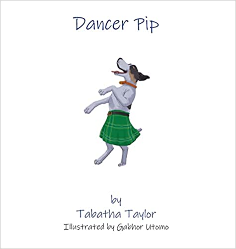 Children’s Book – Dancer Pip By Tabatha Taylor