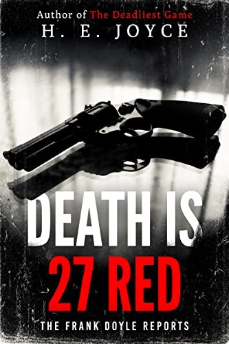 Crime Thriller – Death is 27 Red by H.E. Joyce