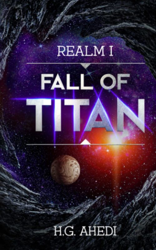 Sci-fi Fantasy – Fall of Titan By H.G. Ahedi