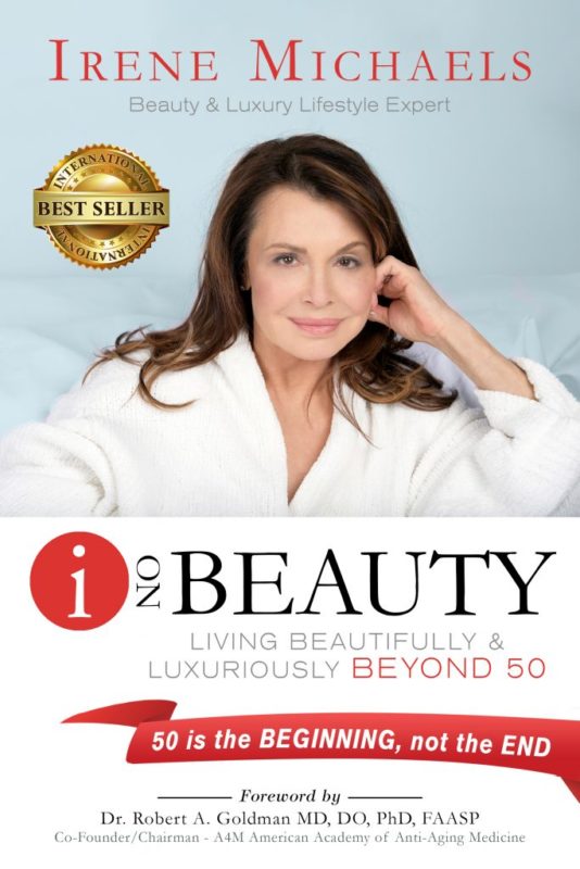 I On Beauty: Living Beautifully and Luxuriously Beyond 50 By Irene Michaels